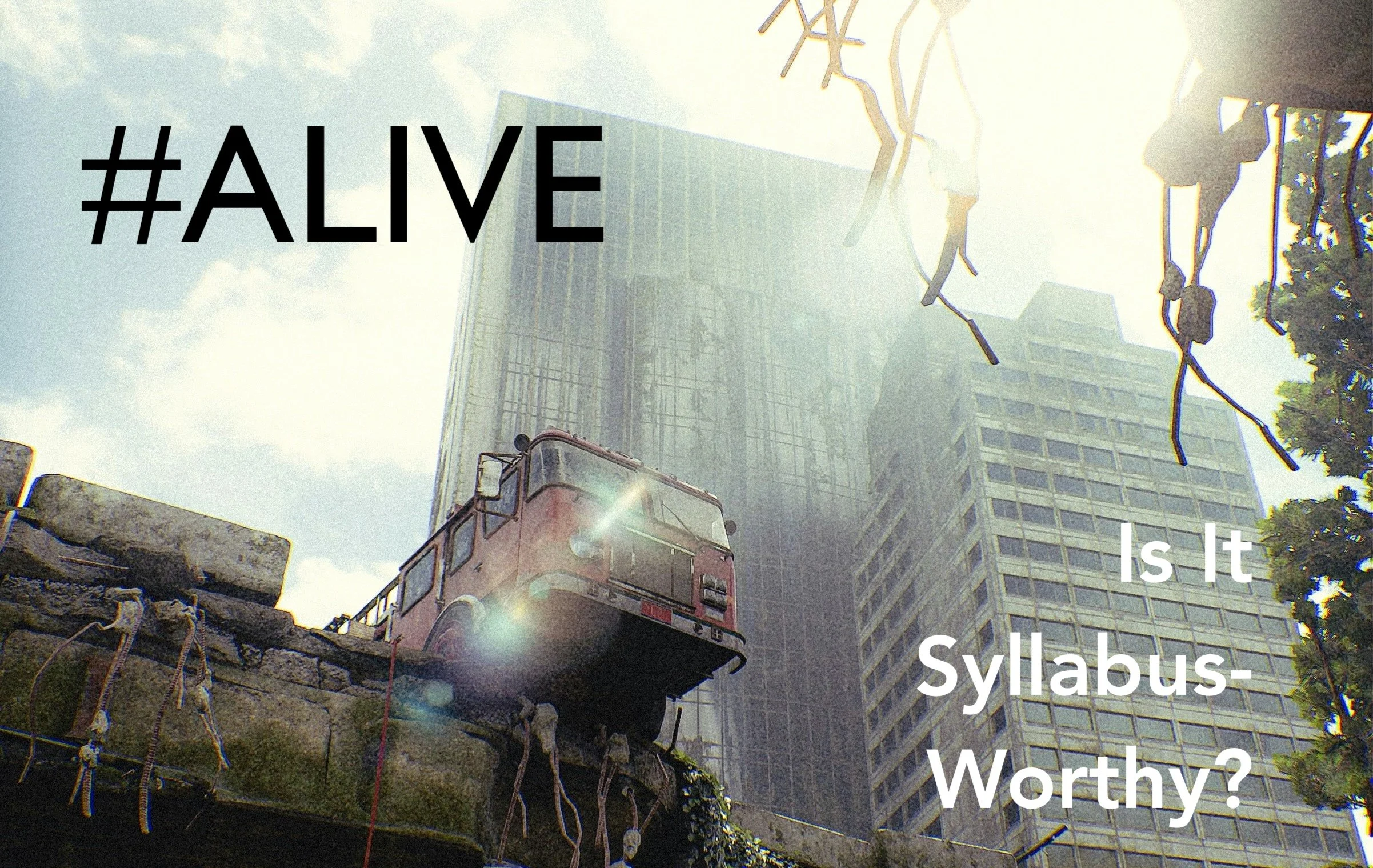 #Alive: Is It Syllabus-Worthy?