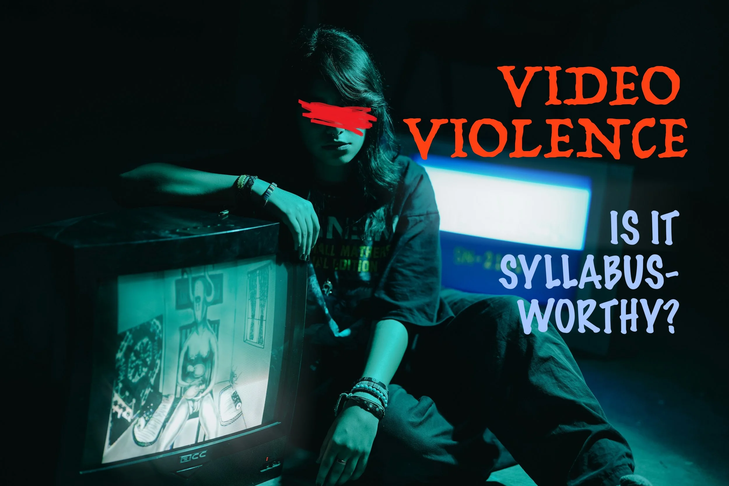 Video Violence Is It Syllabus-Worthy?