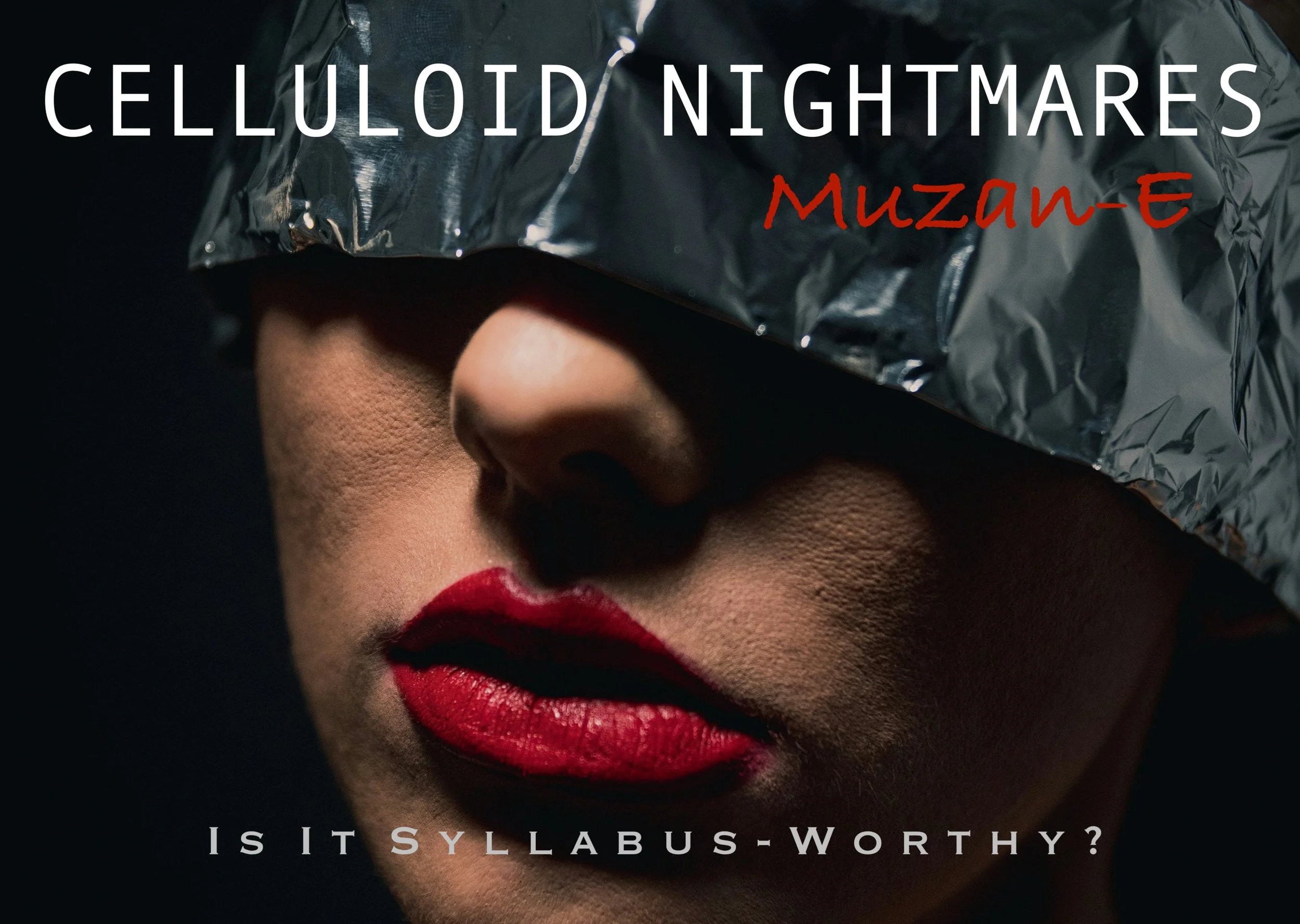 Celluloid Nightmares (Muzan-e): Is It Syllabus-Worthy?