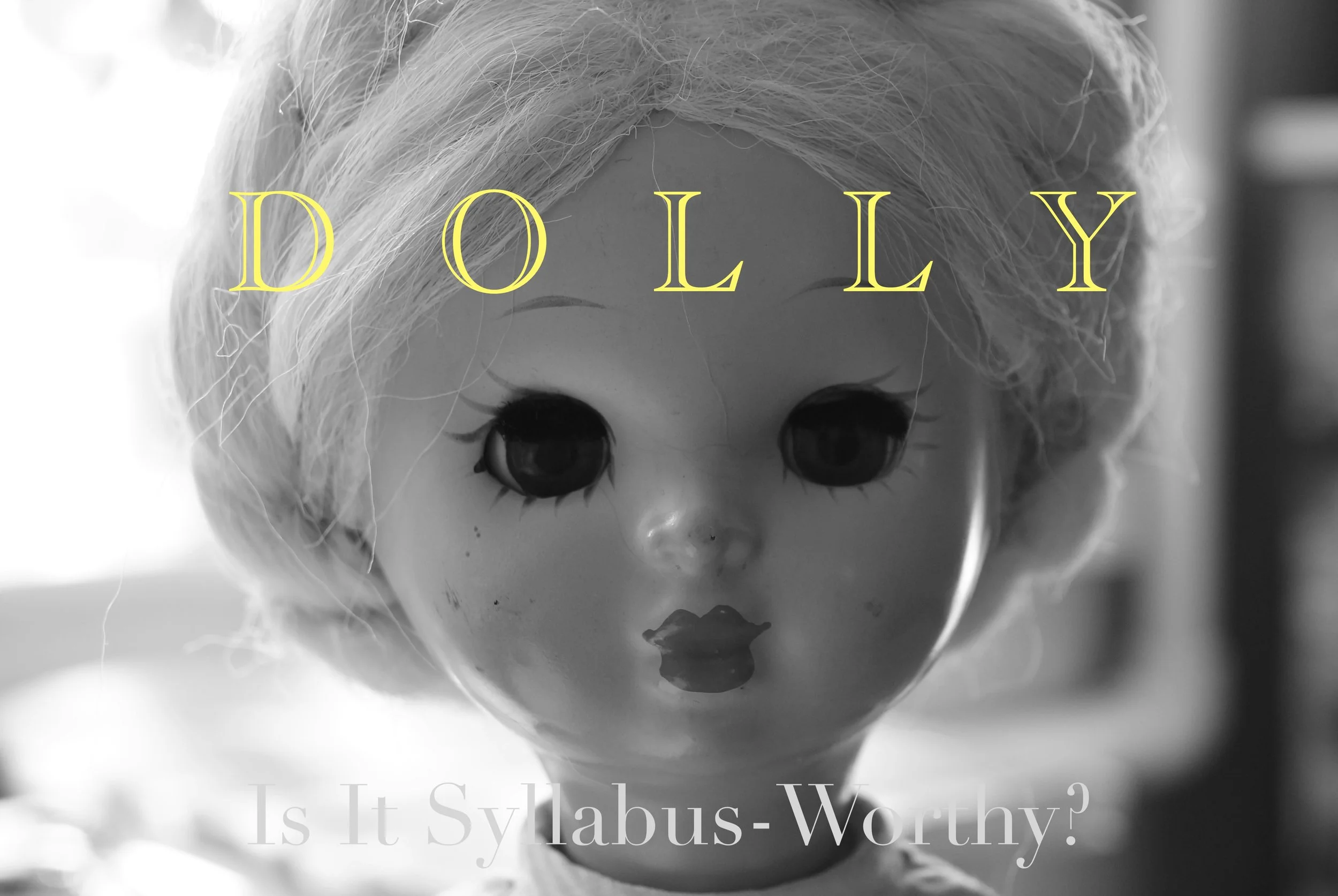 Dolly: Is It Syllabus-Worthy?