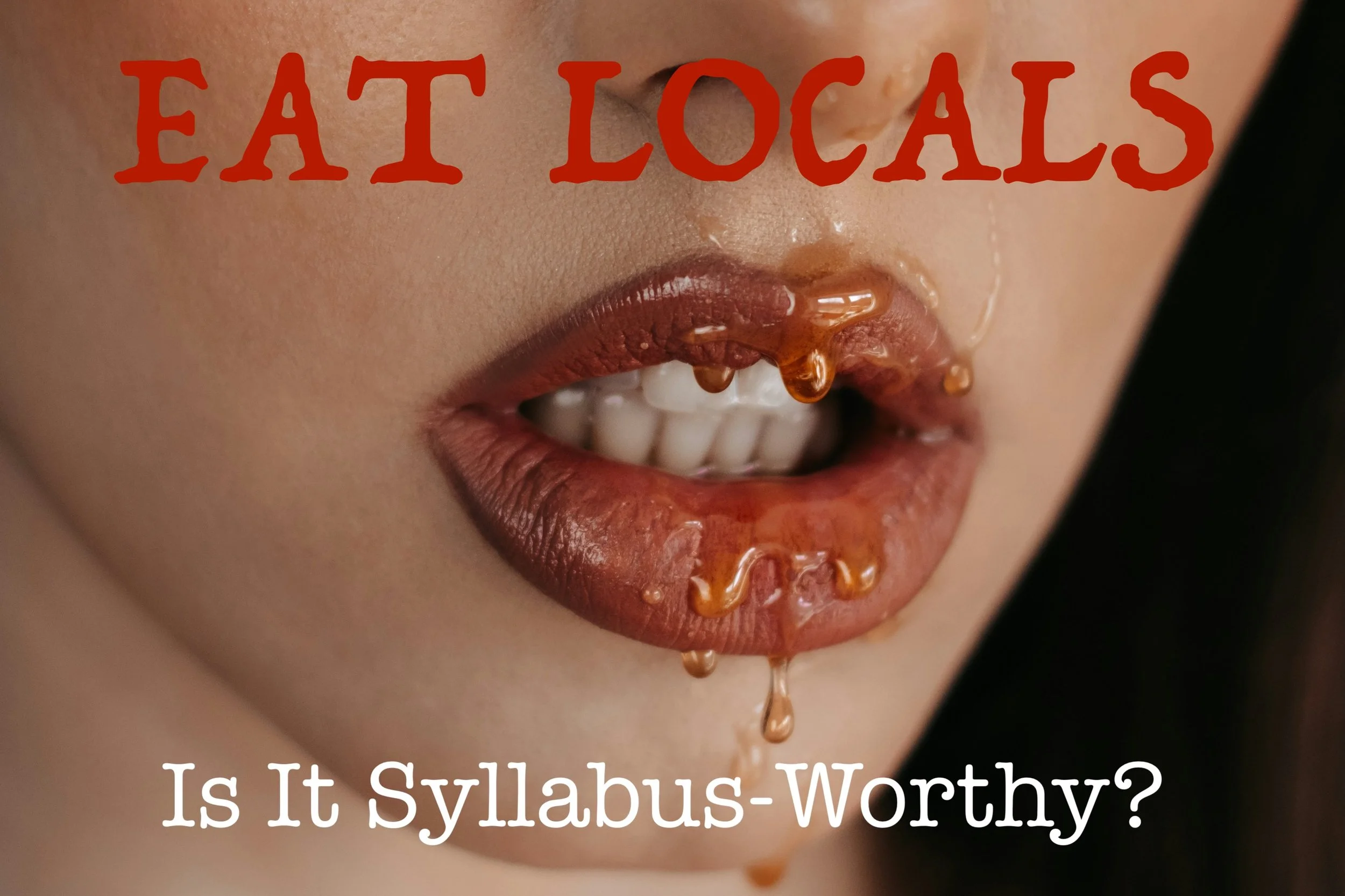 Eat Locals: Is It Syllabus-Worthy?
