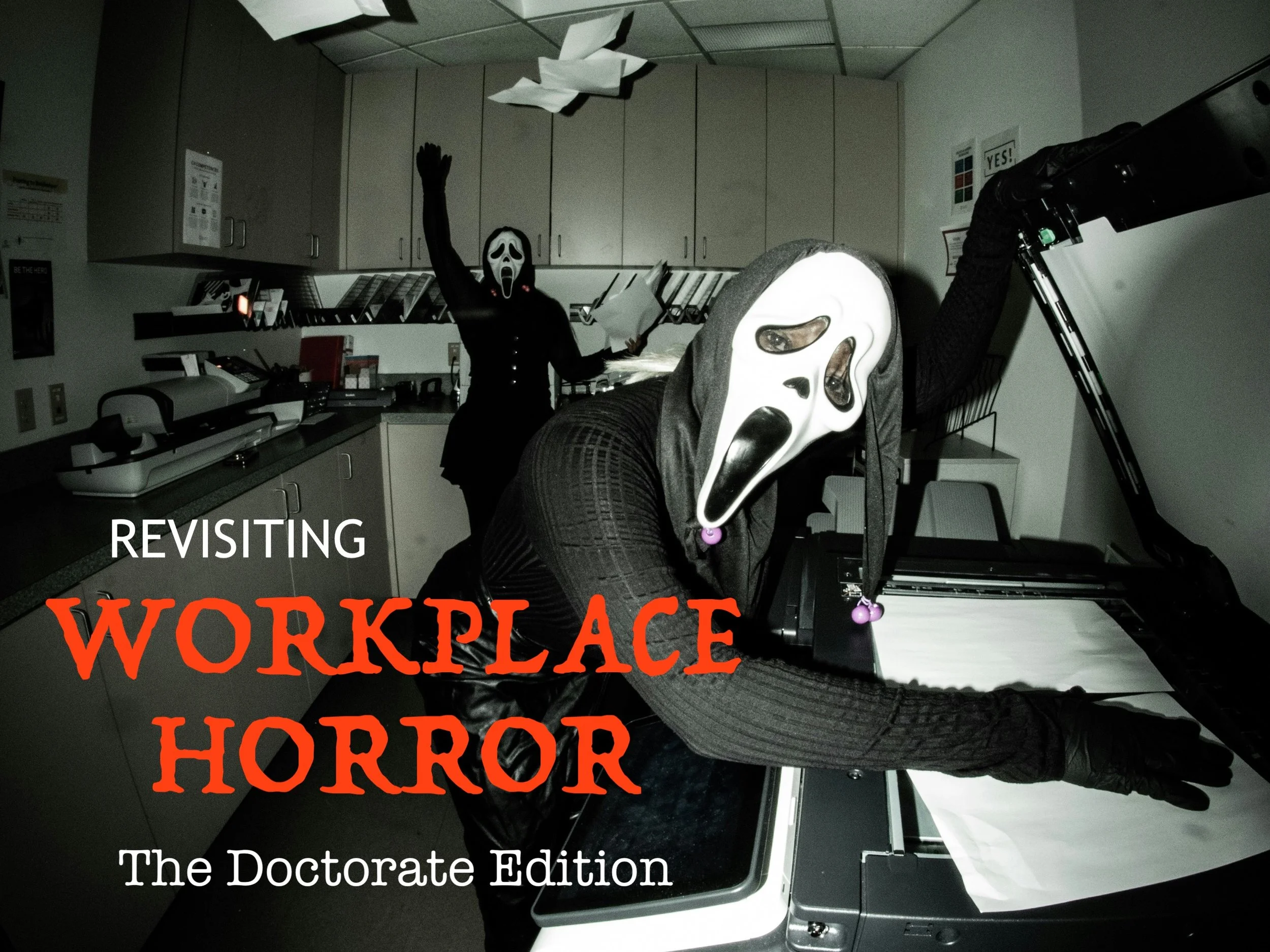 Revisiting Workplace Horror Movies: The Doctorate Edition