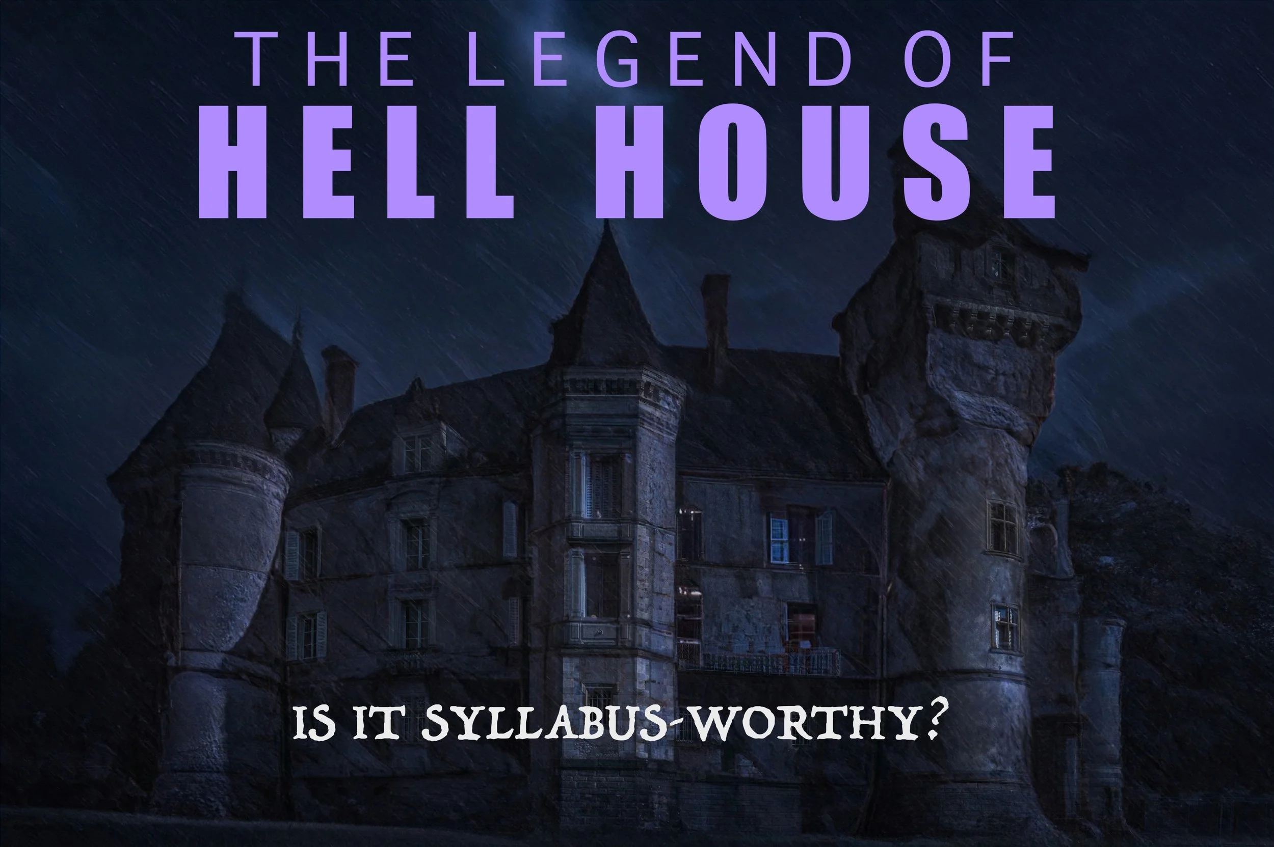 The Legend of Hell House: Is It Syllabus-Worthy?