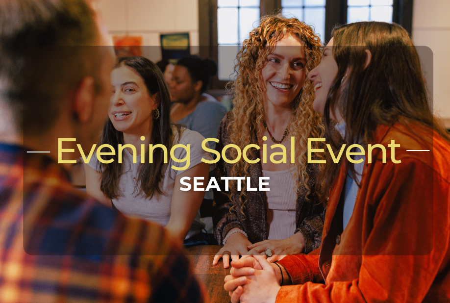 🔥Seattle Social Experience: The Art of Deep Connection