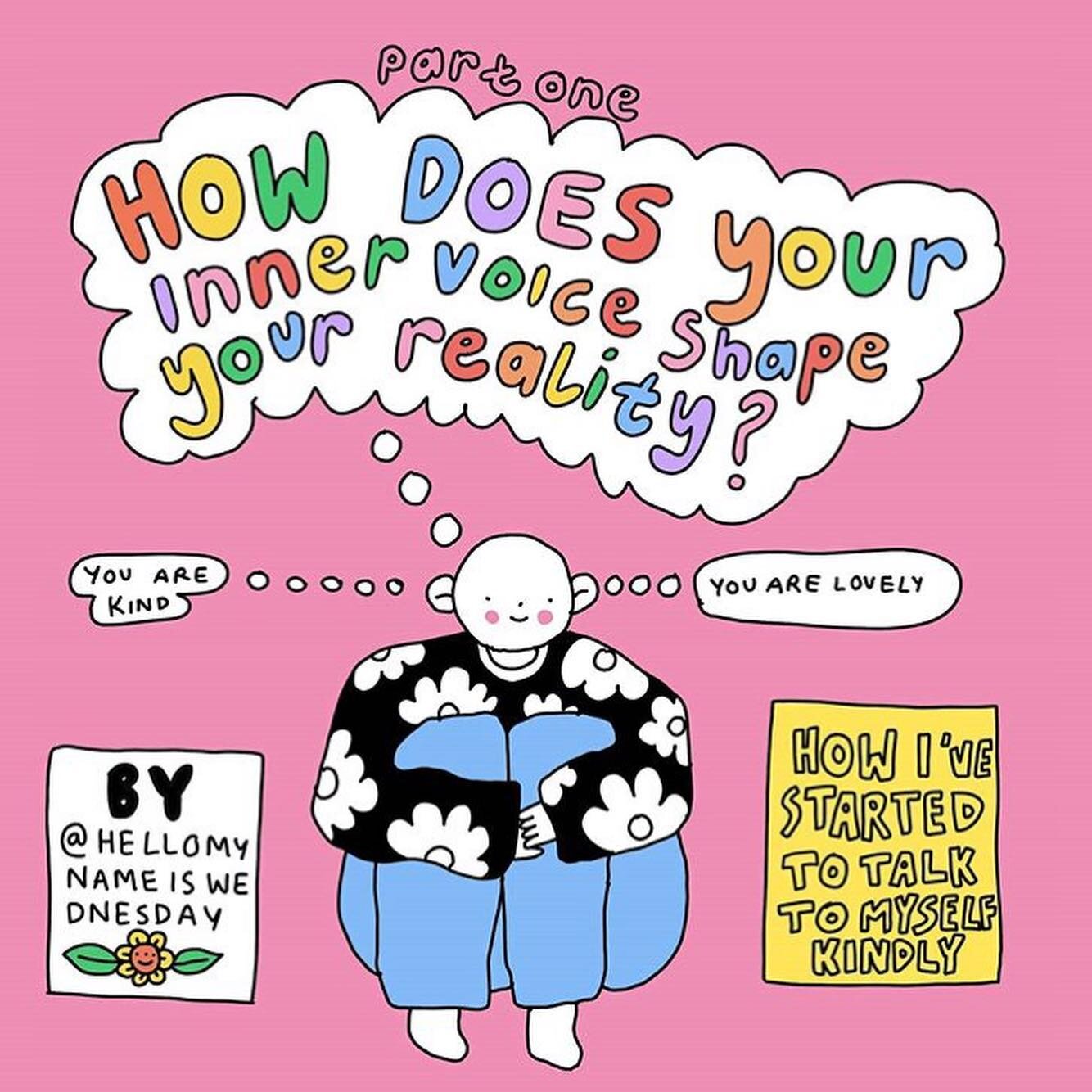 Swipe to read this lovely doodle by @hellomynameiswednesday discussing your inner voice and how it shapes your reality. Your mental health is so important – you are loved! 🌷💌