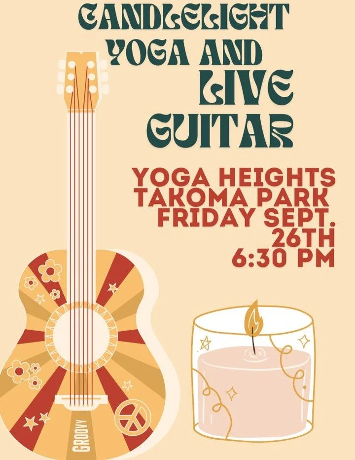 TONIGHT! Chill out and relax to live guitar music during our Candlelight Yoga at 6:30pm. Sign up at yogaheightsdc.com
