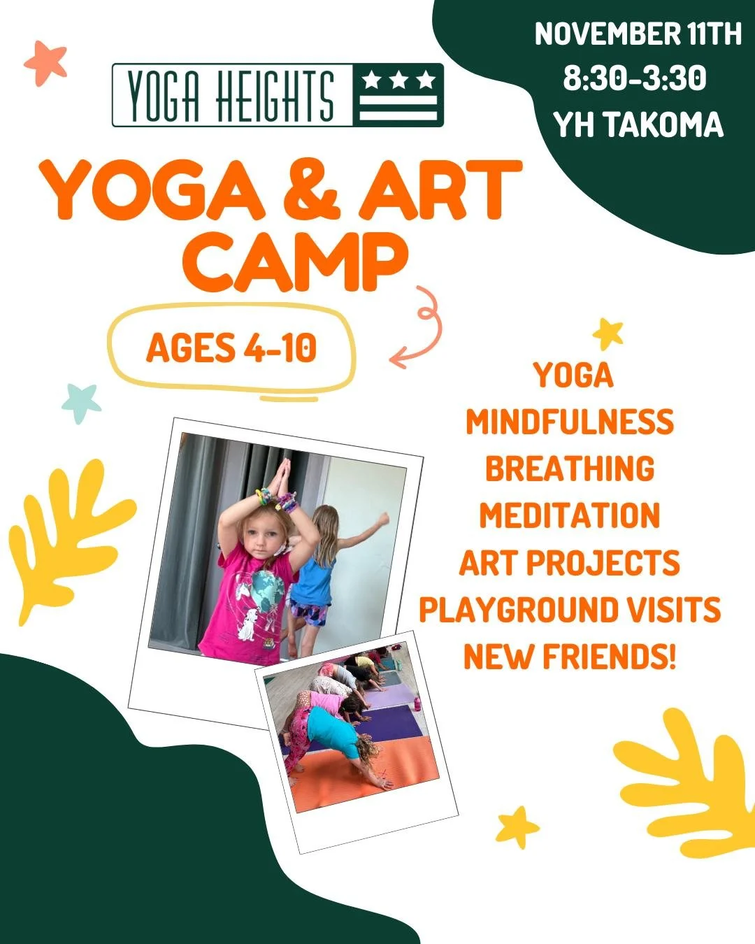 Our Kids Yoga & Art Day Camp is the perfect activity for your kiddos on their day off from school - November 11!
Your child will stay active all day while learning valuable skills like emotional regulation, collaboration in groups, active listen