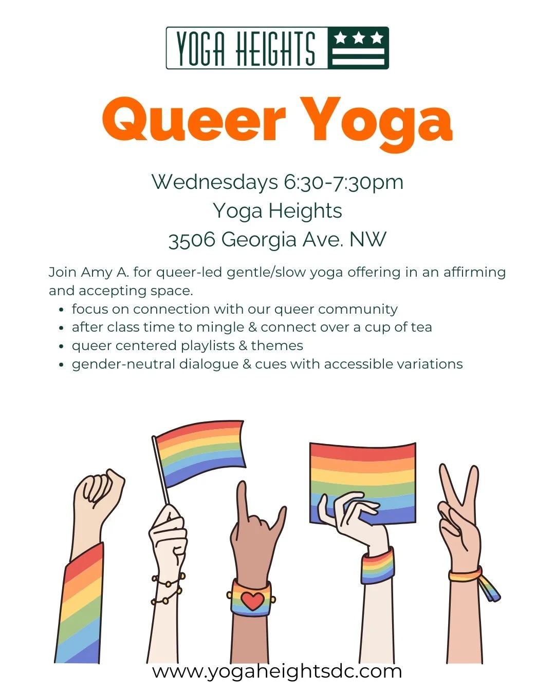 Join Amy on Wednesday evenings for Queer Yoga for ALL Levels at Yoga Heights Georgia Ave!

A queer-led yoga class in an affirming and accepting space. Join in for yoga with a focus on connecting joyfully in community and enjoy queer-centered playlist