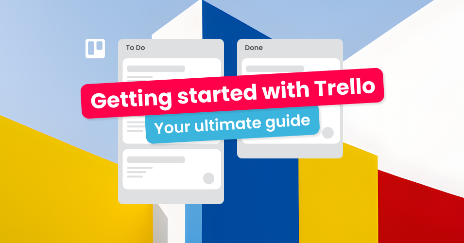 Trello Guides: Help Getting Started With Trello