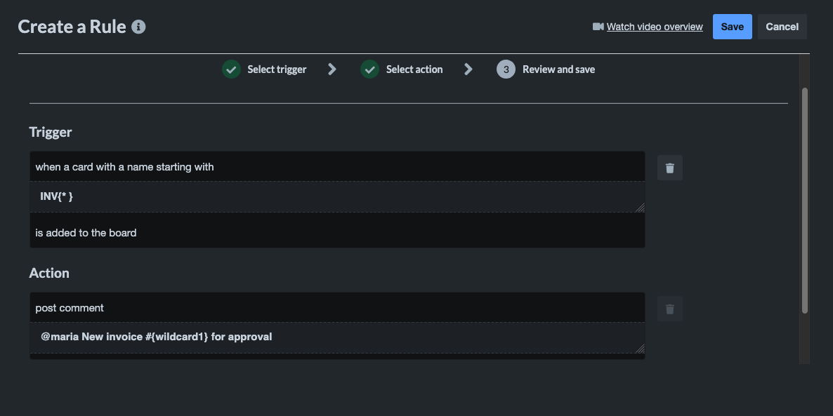 Screenshot of Trello rule: When a card with a name starting with ‘INV{* }’ is added to the board, post comment ‘@maria New invoice #{wildcard1} for approval’