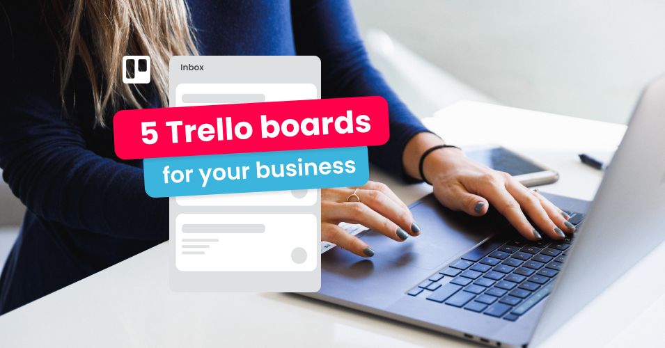 How to use Trello for your business content strategy (with examples)