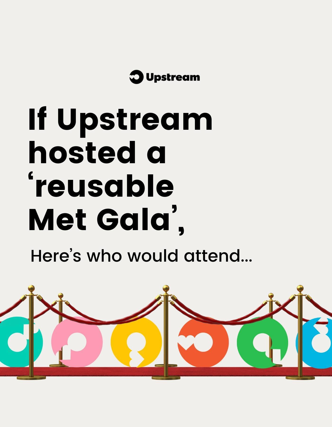 Just kidding, we&rsquo;ll stick to The Reusies for now&hellip;👀✨

But if Upstream DID host a &lsquo;Met Gala for reusables&rsquo;, there would be no single-use cups allowed! 

Single-use aluminum cups are not a sustainable option when compared to ot