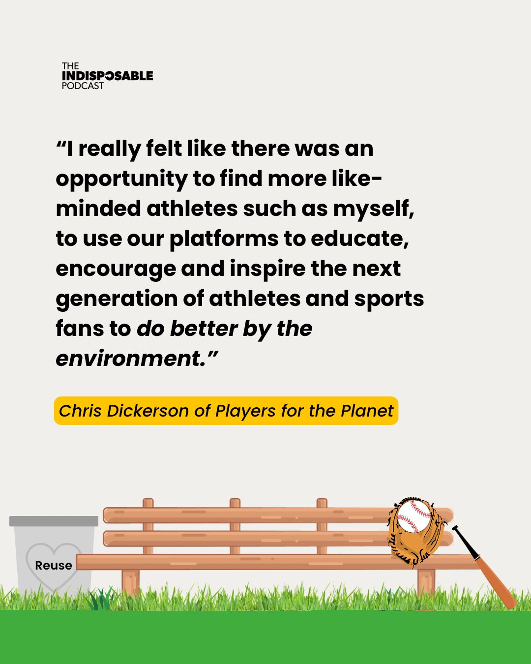 What if the path to a reusable future in sports started in the dugout? ⚾🌱

In this throwback episode of #TheIndisposablePodcast, former MLB player and Players for the Planet co-founder Chris Dickerson chats about the role athletes can play in drivin