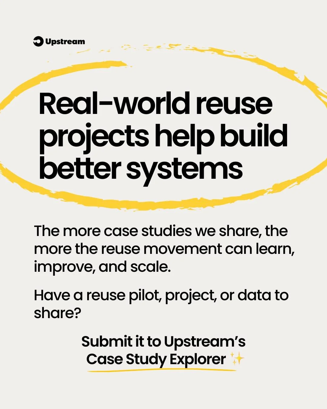 Help us help you &mdash; by contributing to Upstream&rsquo;s Case Study Explorer 📚🥗

Upstream&rsquo;s Case Study Explorer helps advocates, businesses, venues, and more learn from existing reuse projects and pilots. You can explore everything from r