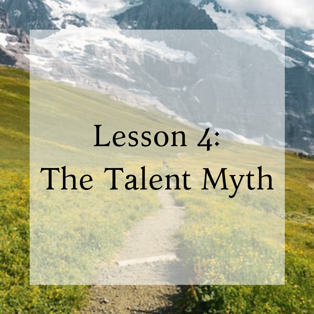 Lesson 4: The Talent Myth