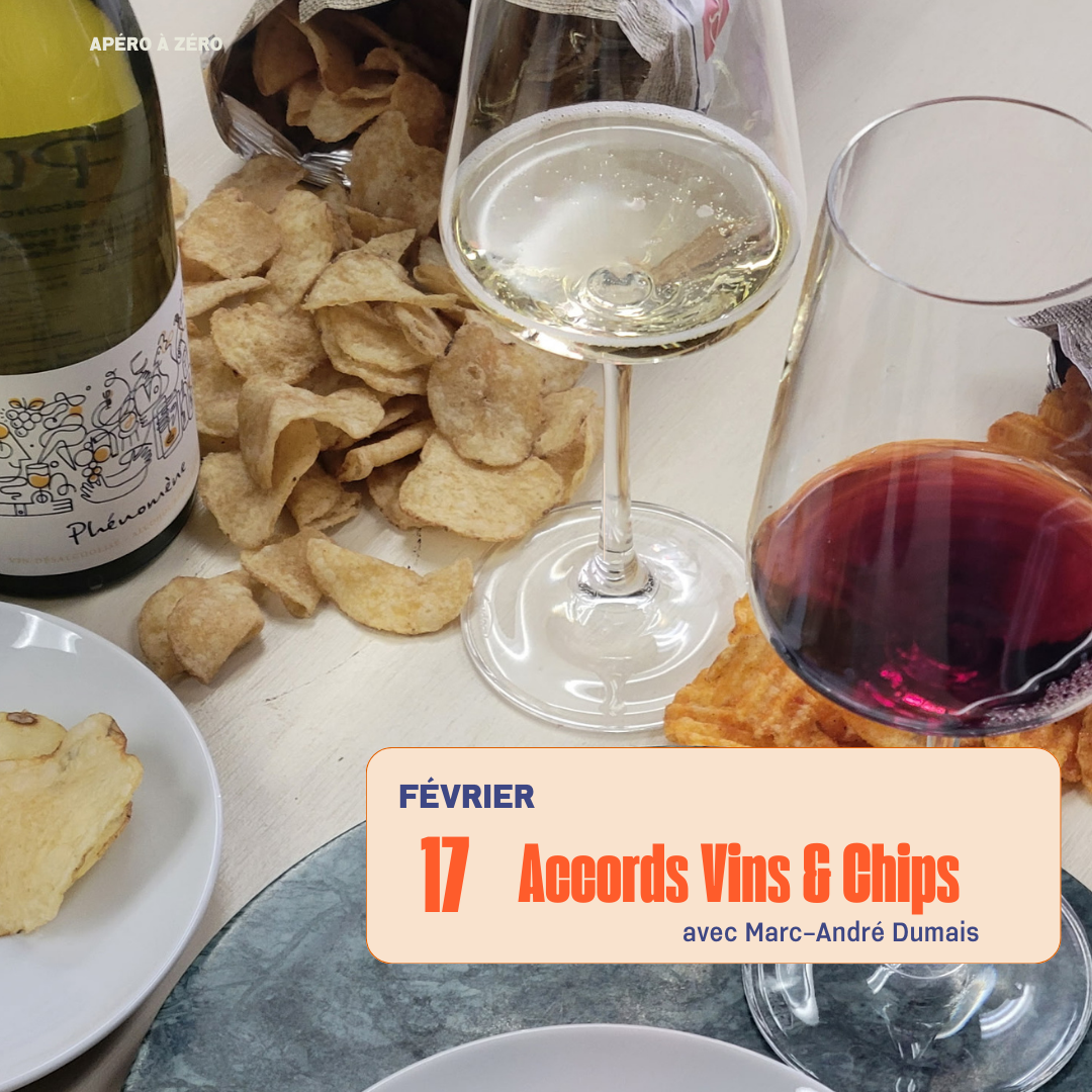 17 FÉVRIER - Accords Vins & Chips
