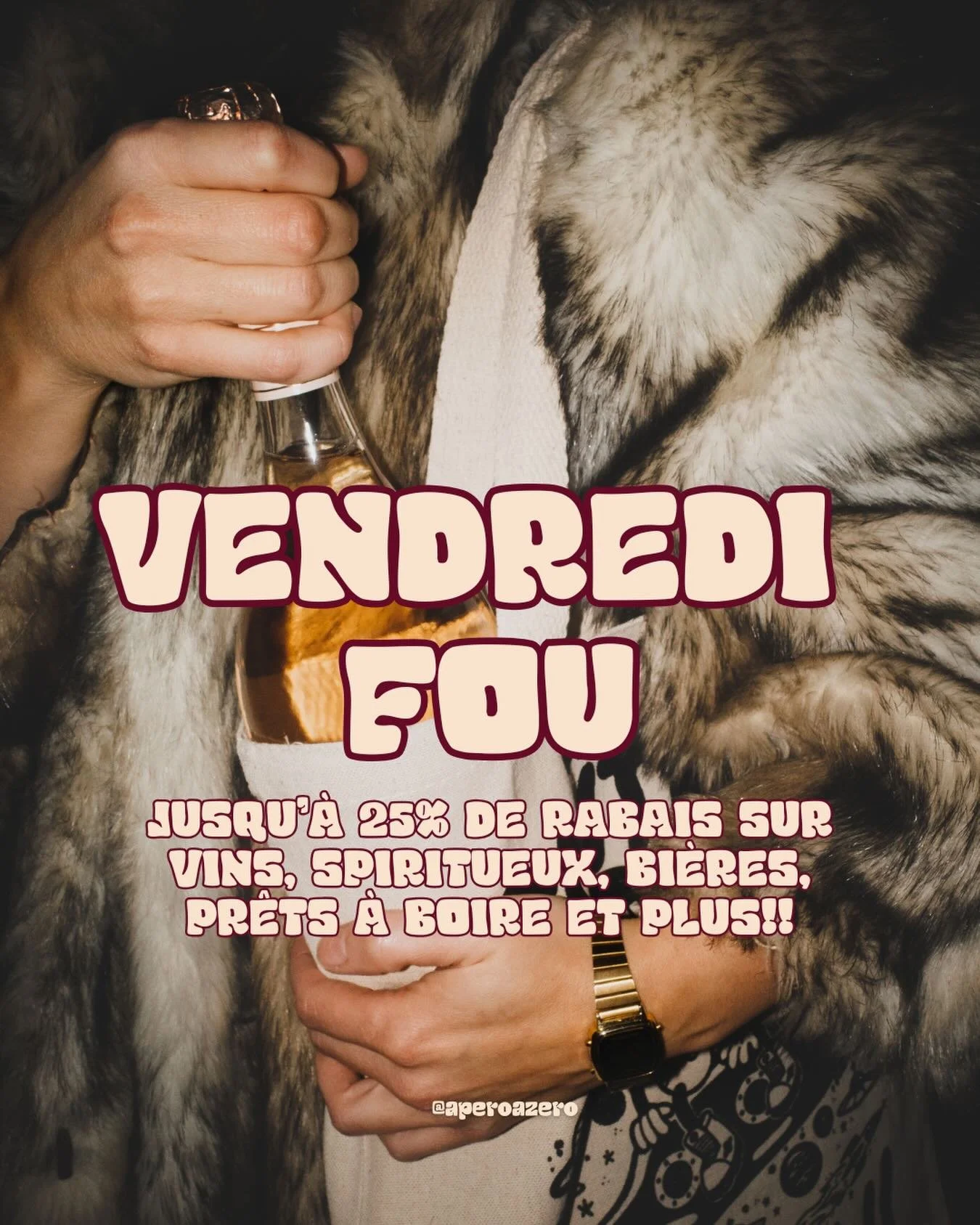 VENDREDI FOU : C&rsquo;est maintenant et pour 3 jours seulement !!! 

Voici les rabais 👀 

-10% sur les vins et produits alternatifs 
-15% sur les mousseux 
-15% sur les spiritueux 
-25% sur les bi&egrave;res et pr&ecirc;ts &agrave; boire! 

⏰Valide