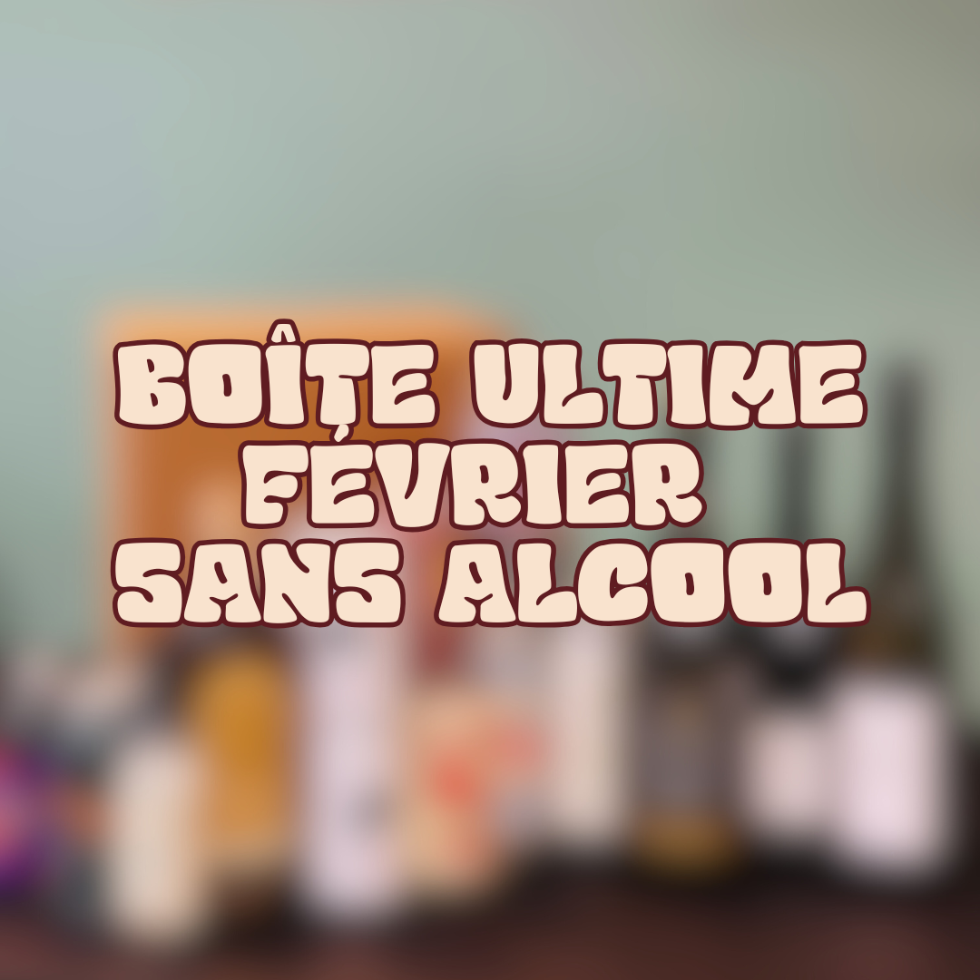 Boîte Ultime Février sans alcool 🍸
