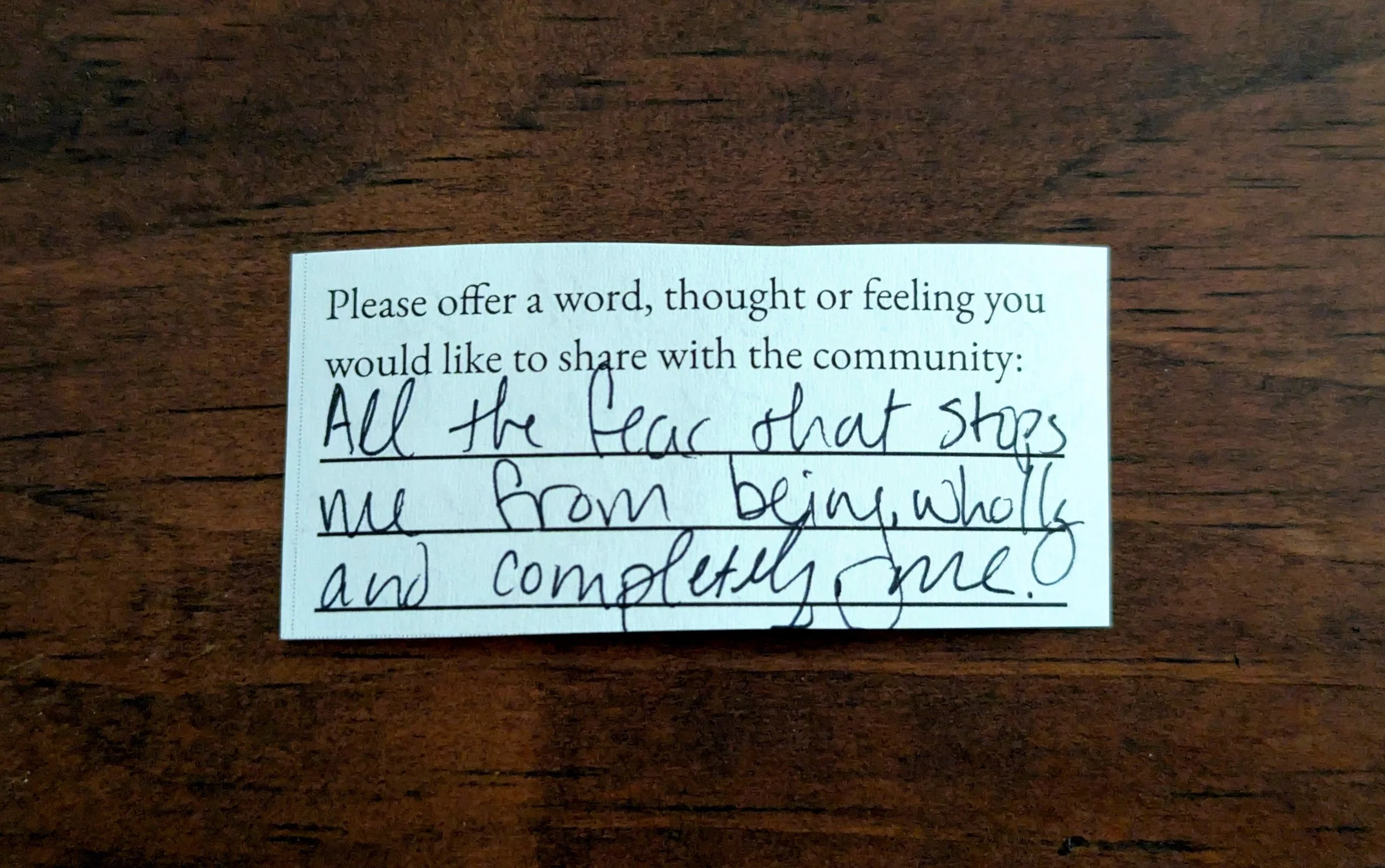 Offering 016a - "All the fear that stops me from being wholly and completely me."