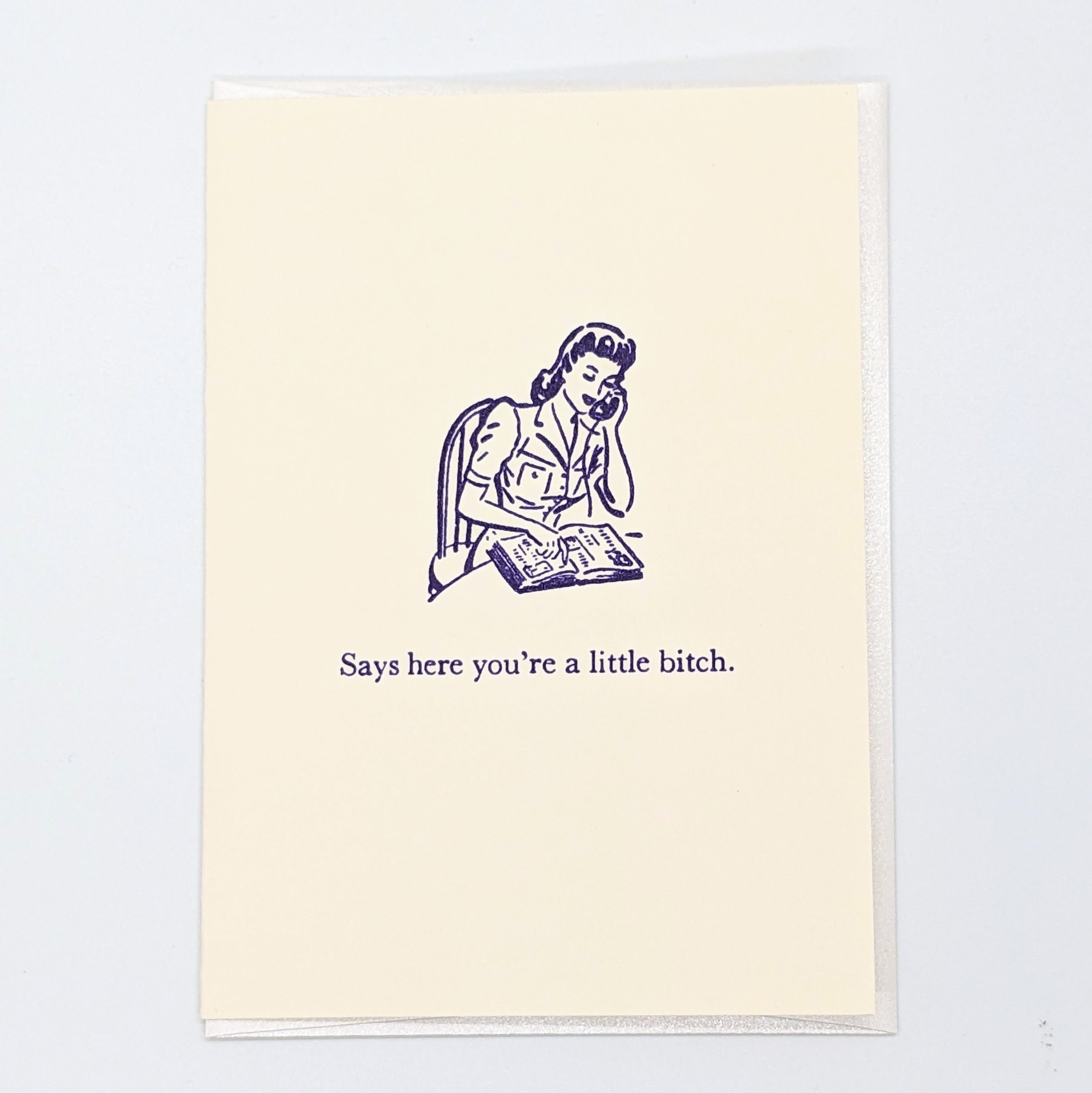 Lil Bitch - Letterpress Printed Card