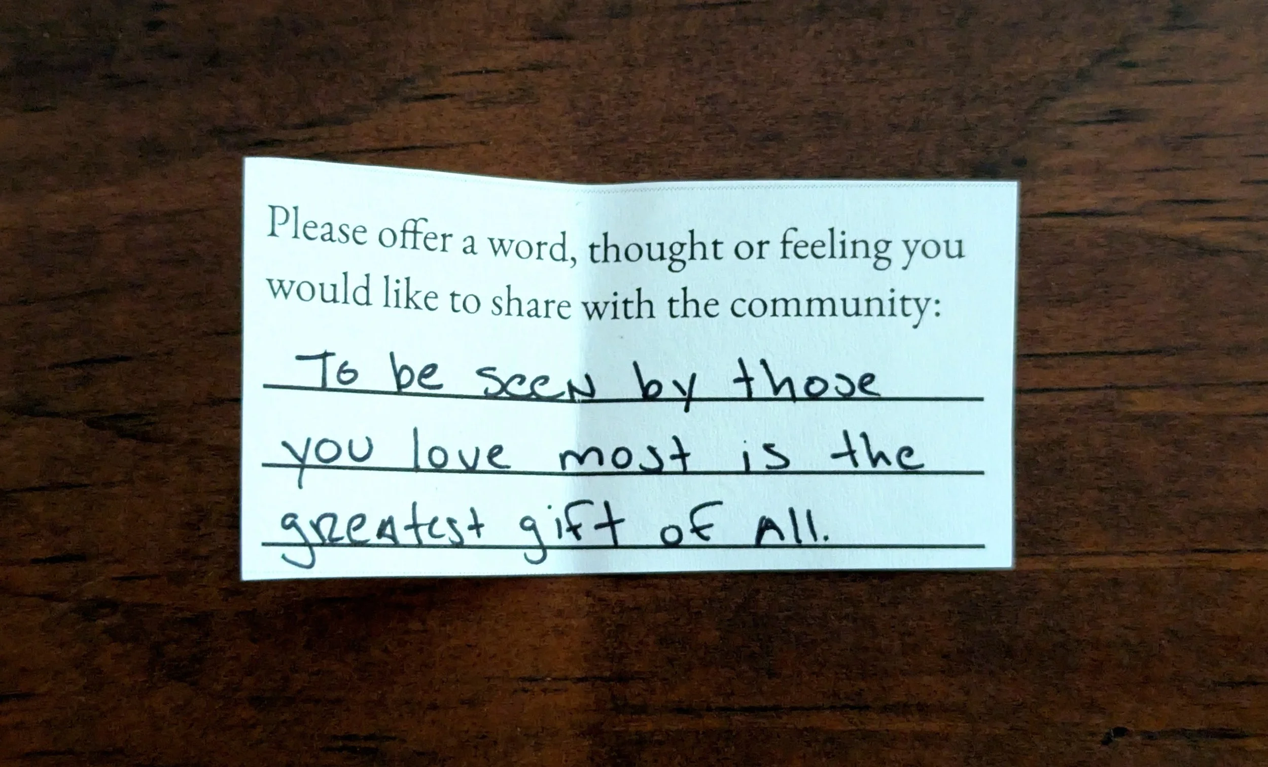 Offering 005 - "To be seen by those you love most is the greatest gift of All."