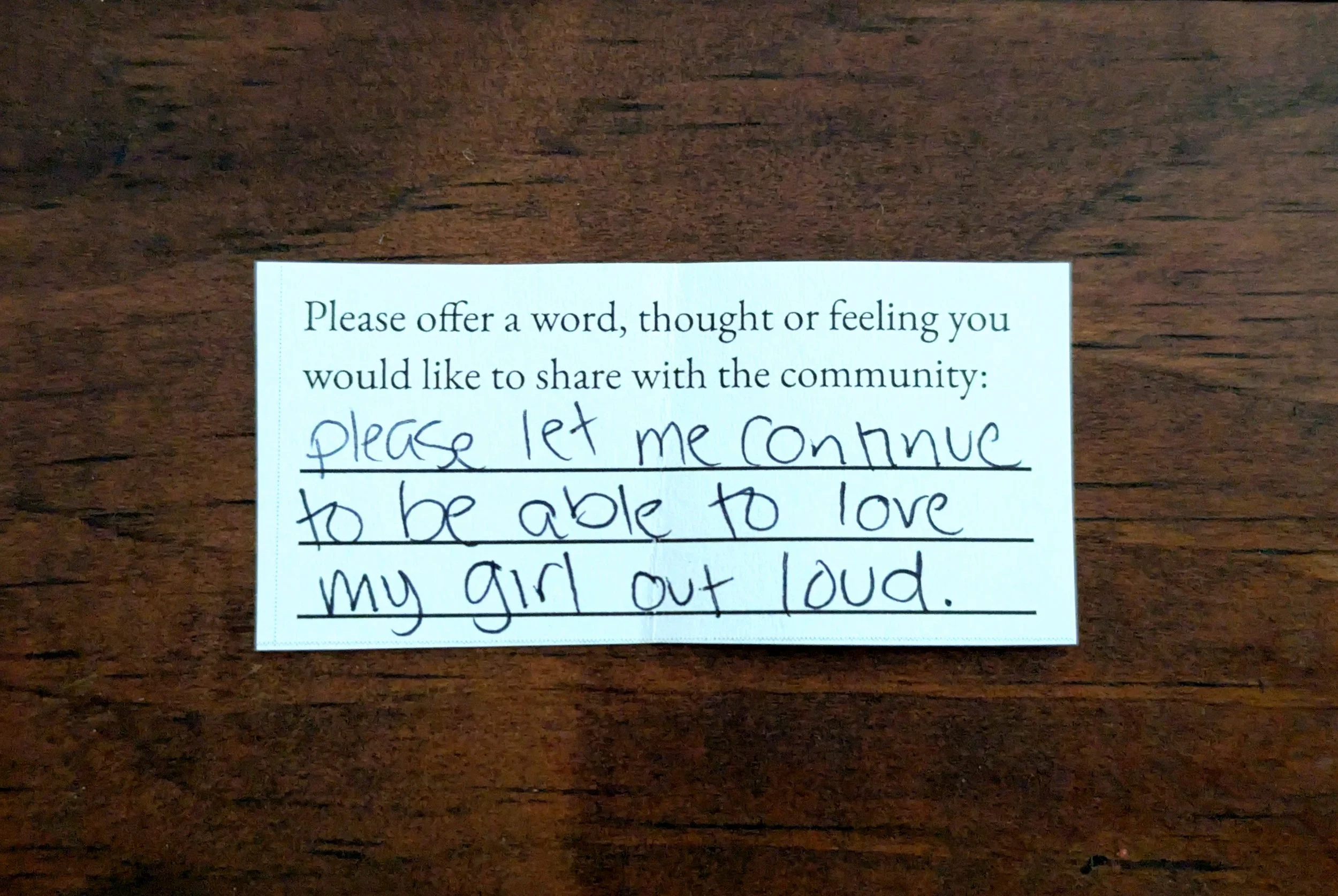 Offering 042 - "please let me continue to be able to love my girl out loud."