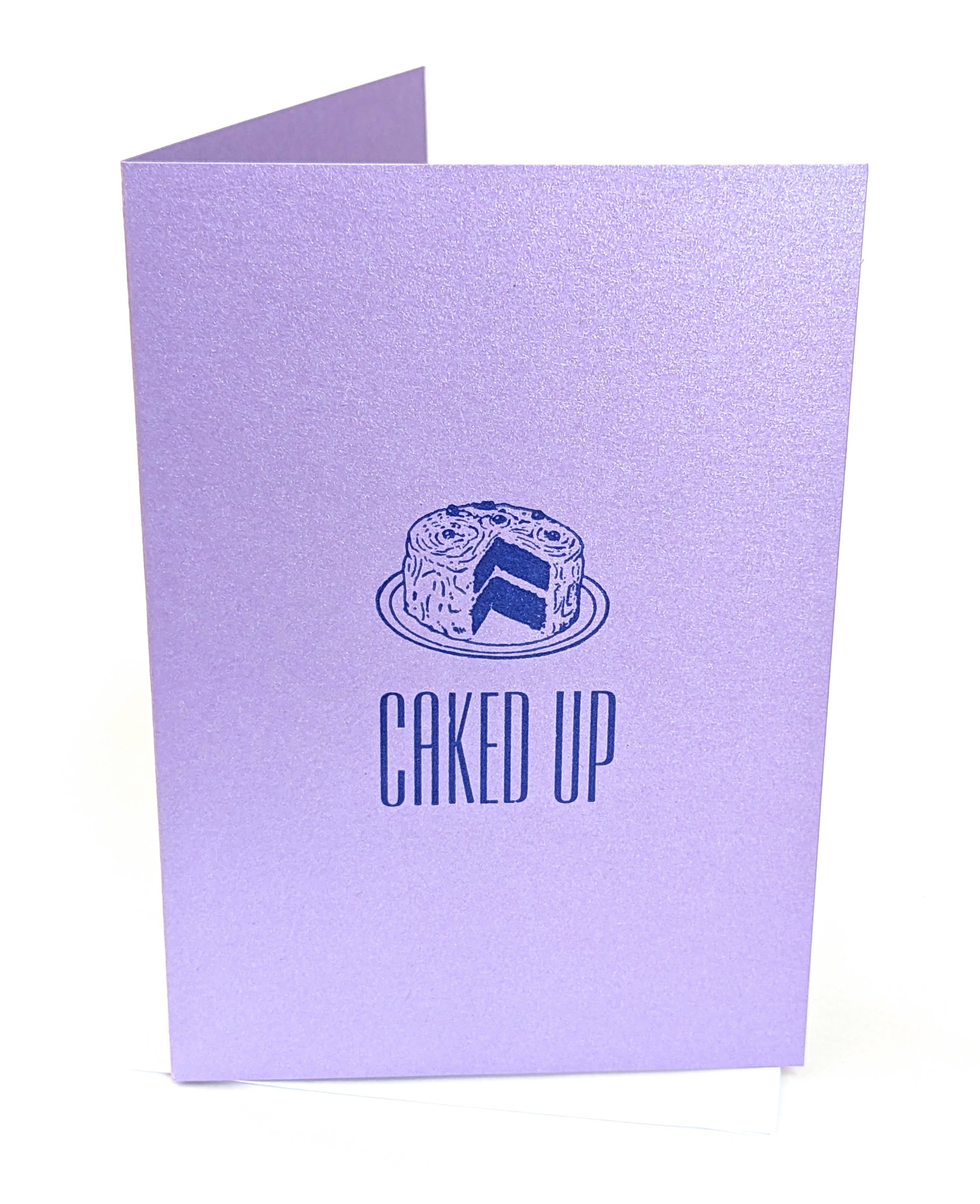 Caked Up - Letterpress Printed Card