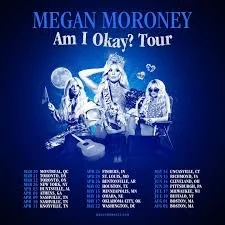 Megan Moroney, "Am I Okay?" Tour