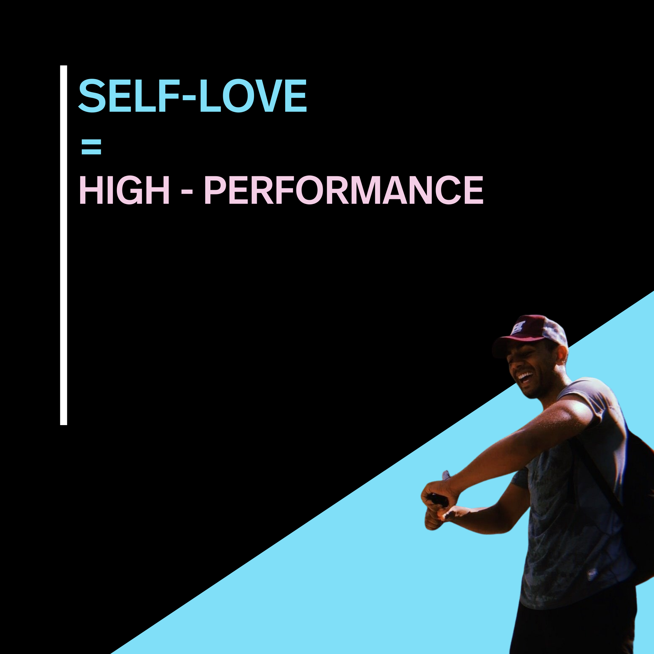 self-love = high performance.png