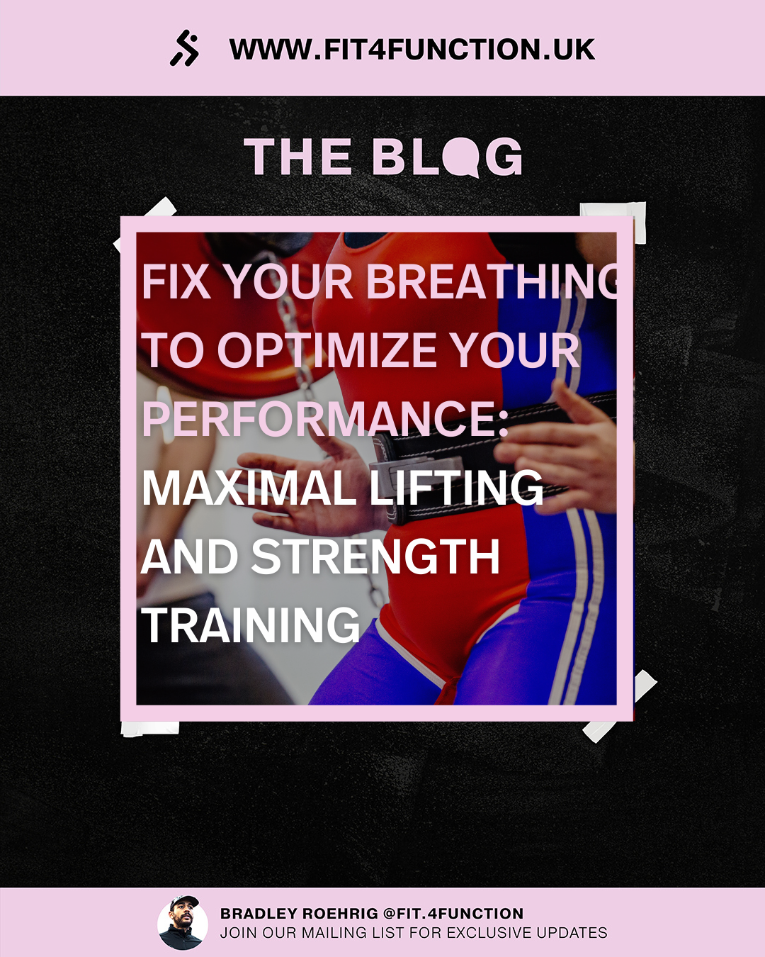 FIX YOUR BREATHING TO OPTIMIsE YOUR PERFORMANCE: maximal lifting and strength training