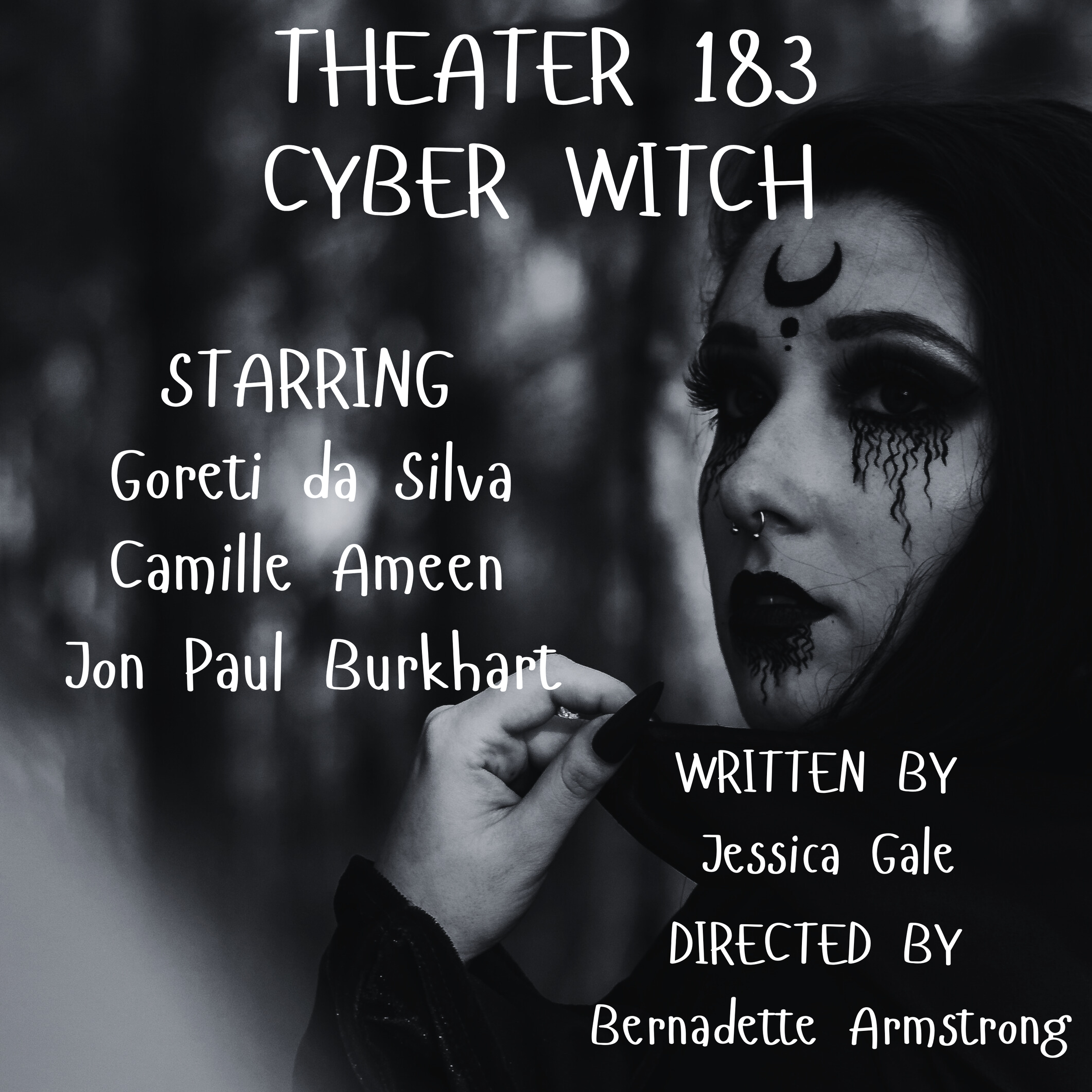 Theater 183: Cyber Witch