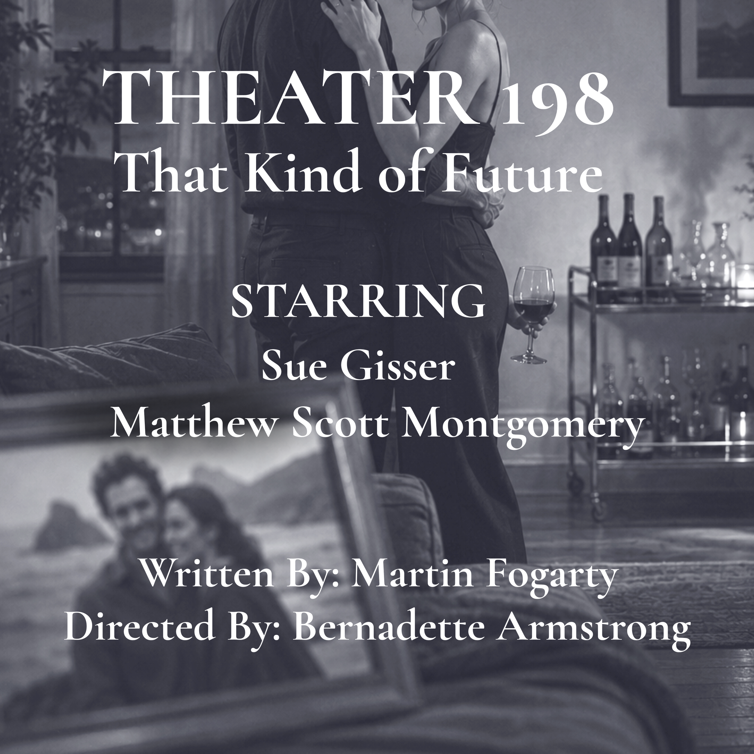 Theater 198: That Kind of Future