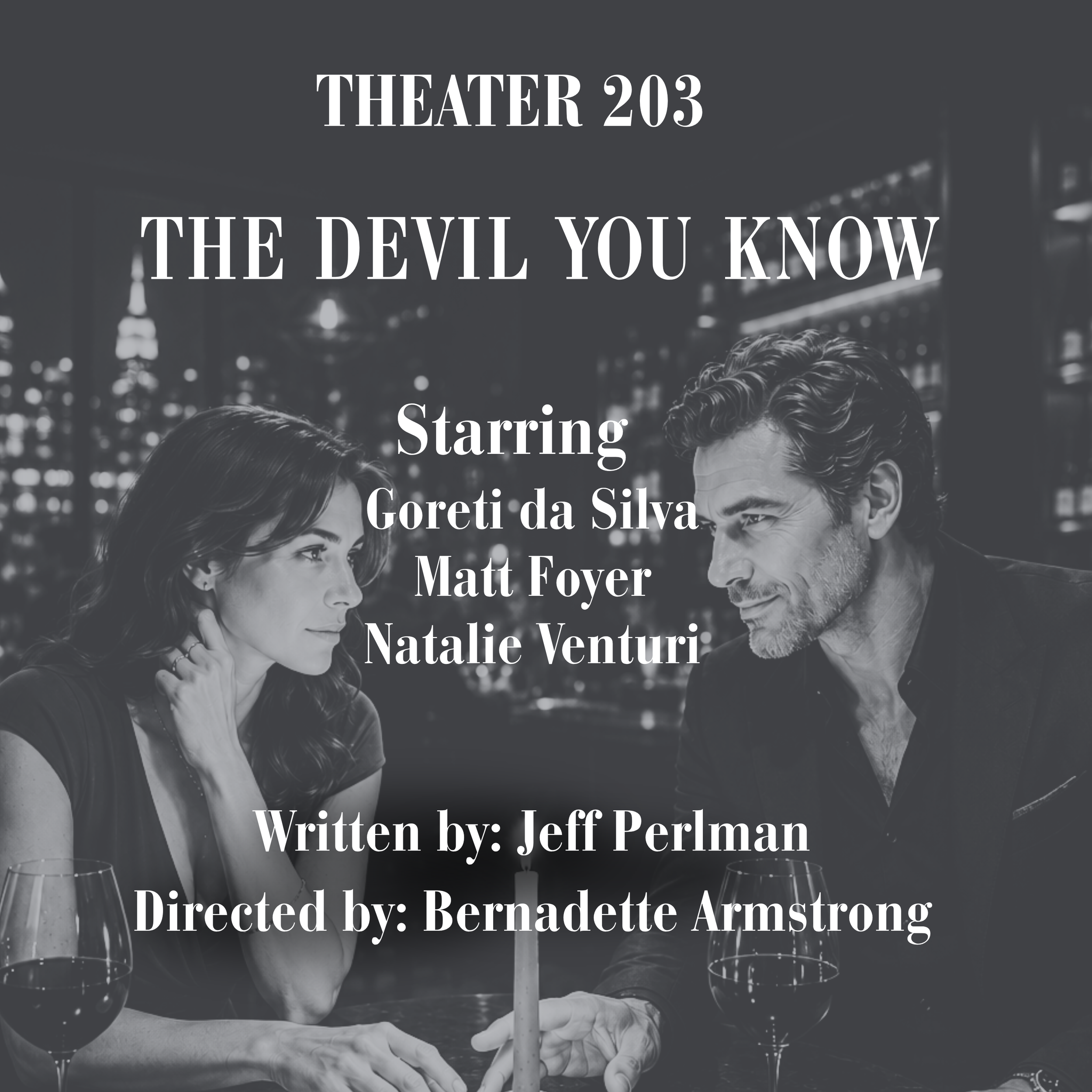 Theater 203: The Devil You Know