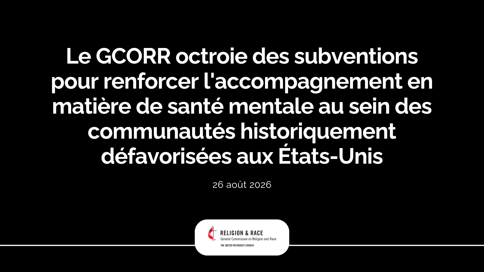Le GCORR octroie des subventions pour renforcer l'accompagnement en matière de santé mentale au sein des communautés historiquement défavorisées aux États-Unis