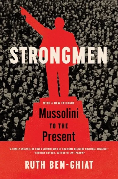 strongmen mussolini to the present.jpg