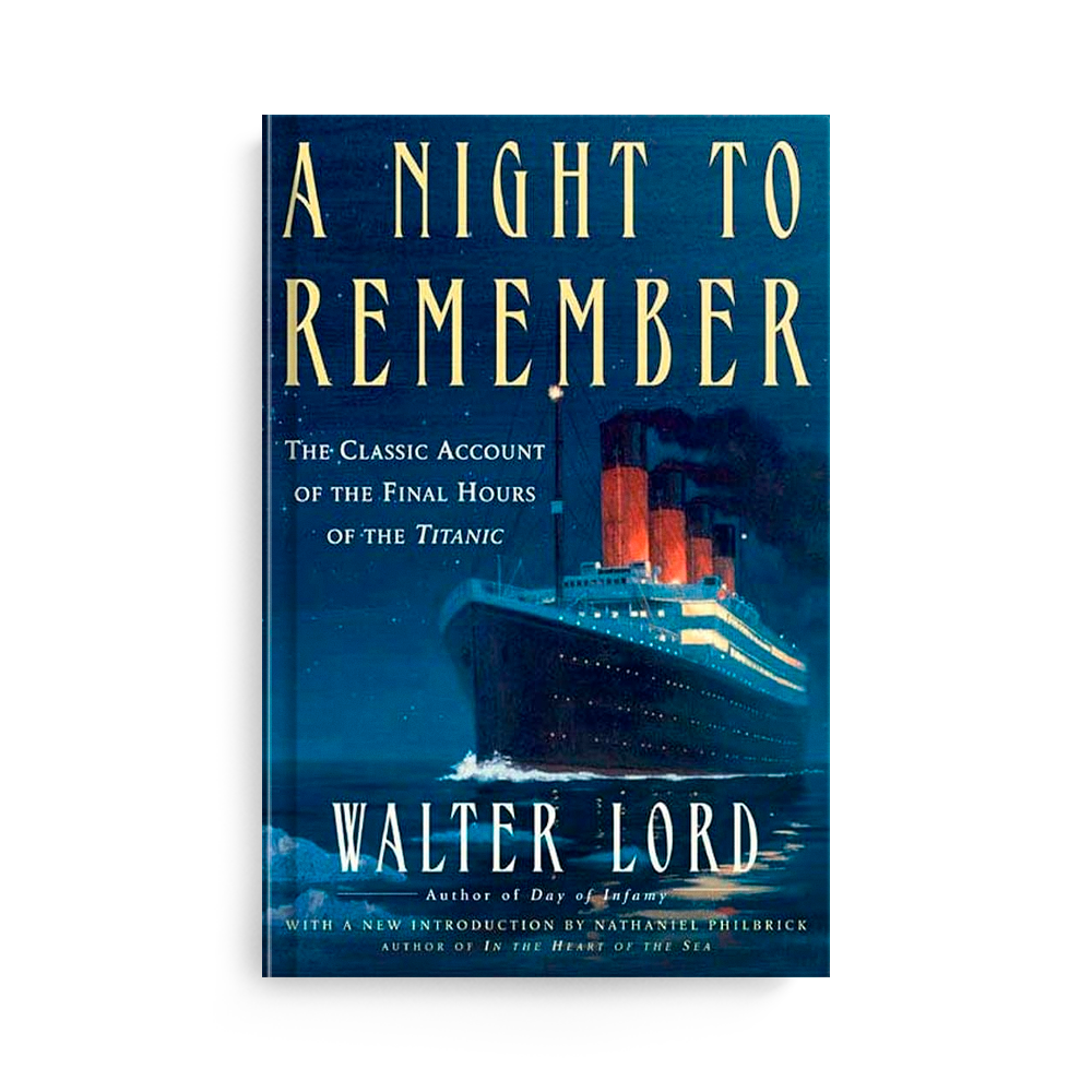 A night to Remember by Walter Lord