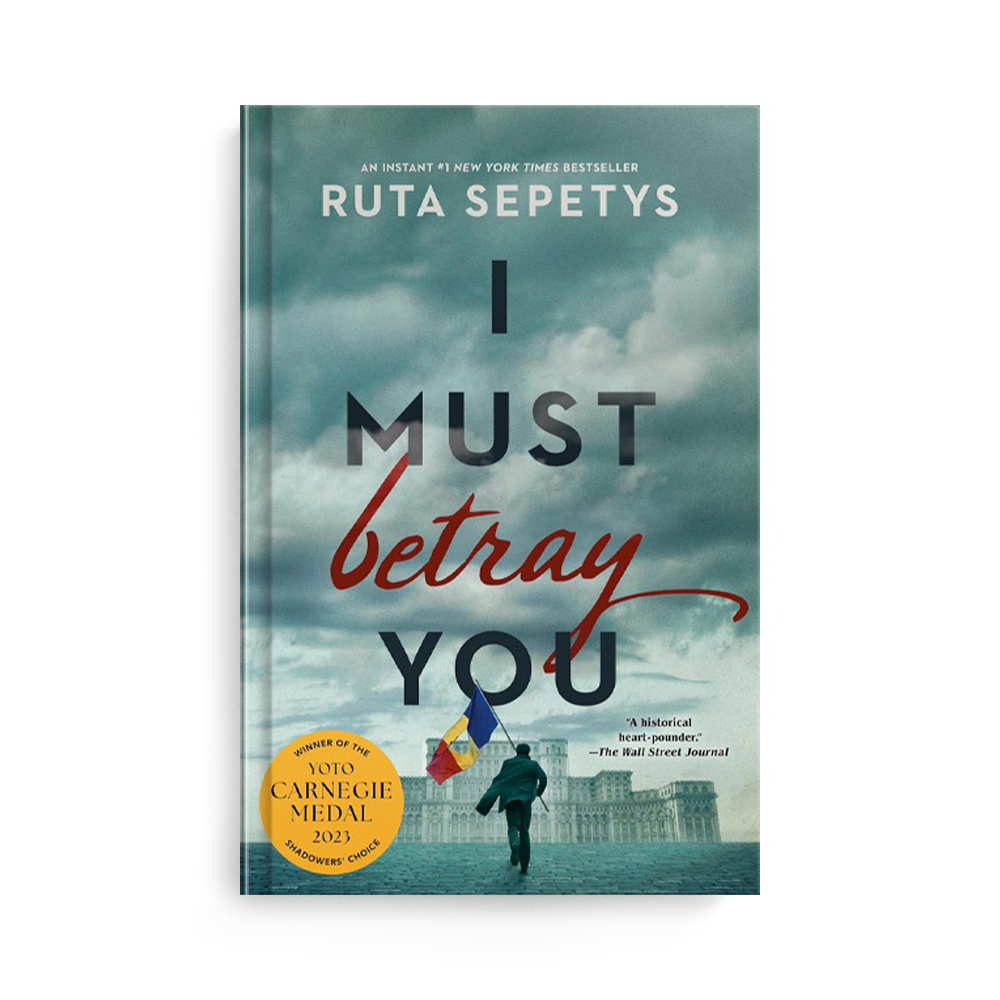 I Must Betray You by Ruta Sepetys