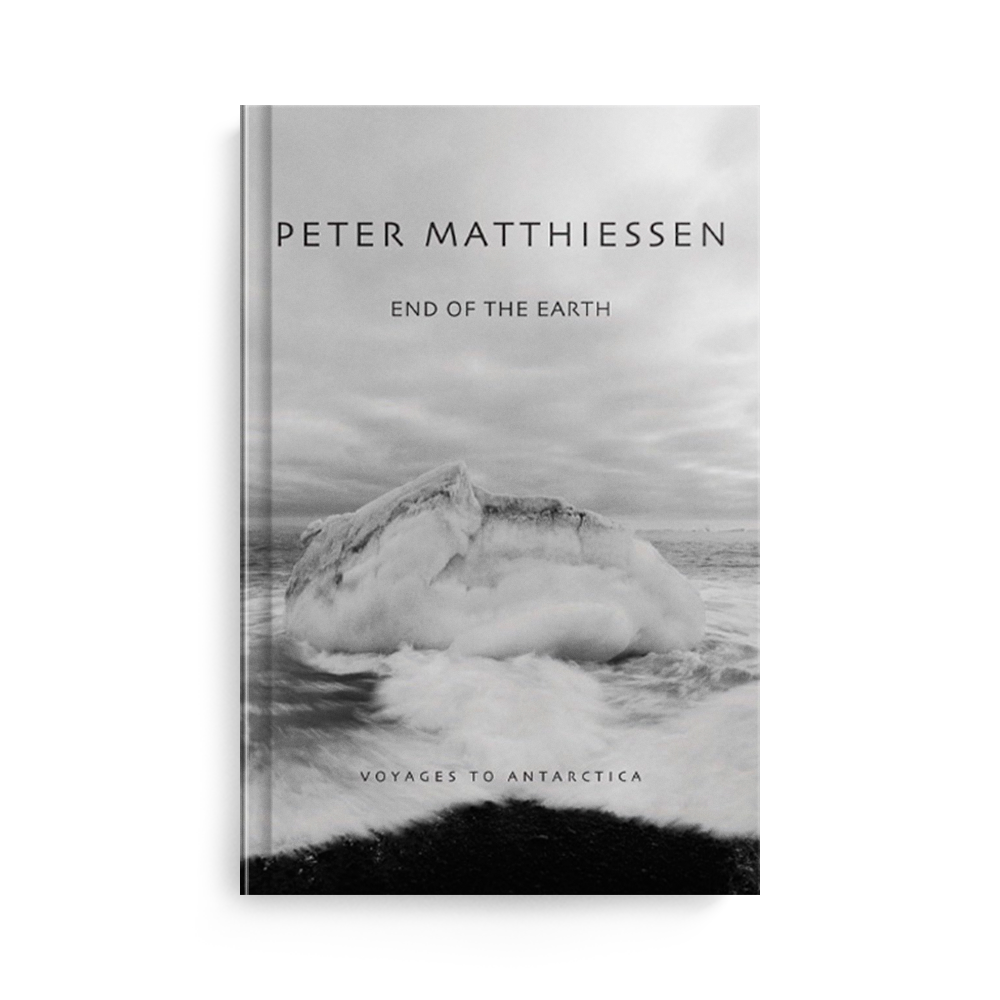End of the Earth: Voyaging to Antarctica by Peter Matthiessen