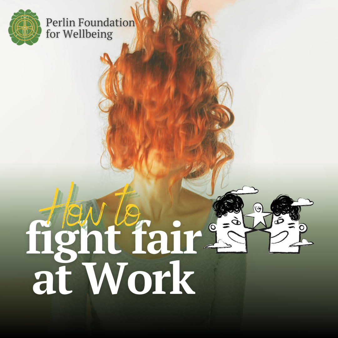 How to Fight Fair at Work