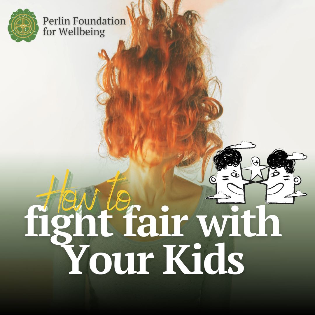 How to Fight Fair with Your Kids