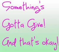 Something's Gotta Give.