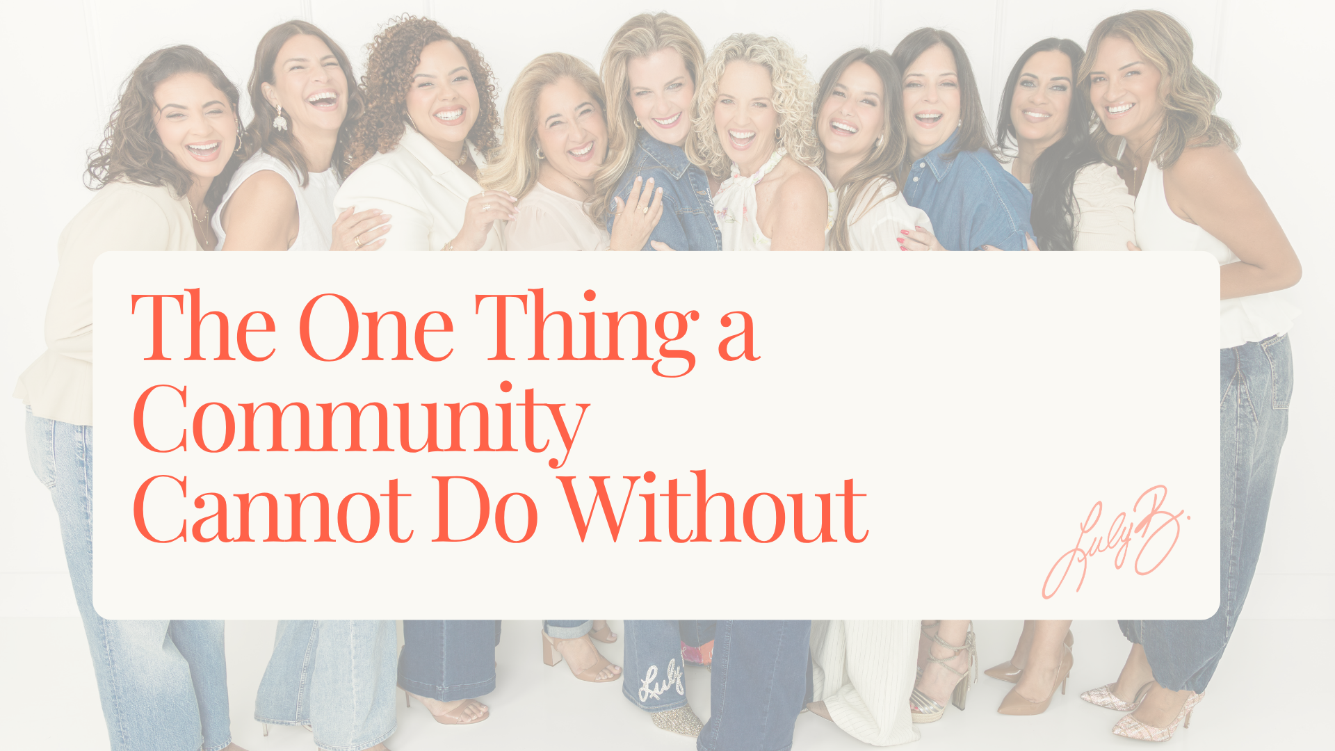 The One Thing a Community Cannot Do Without