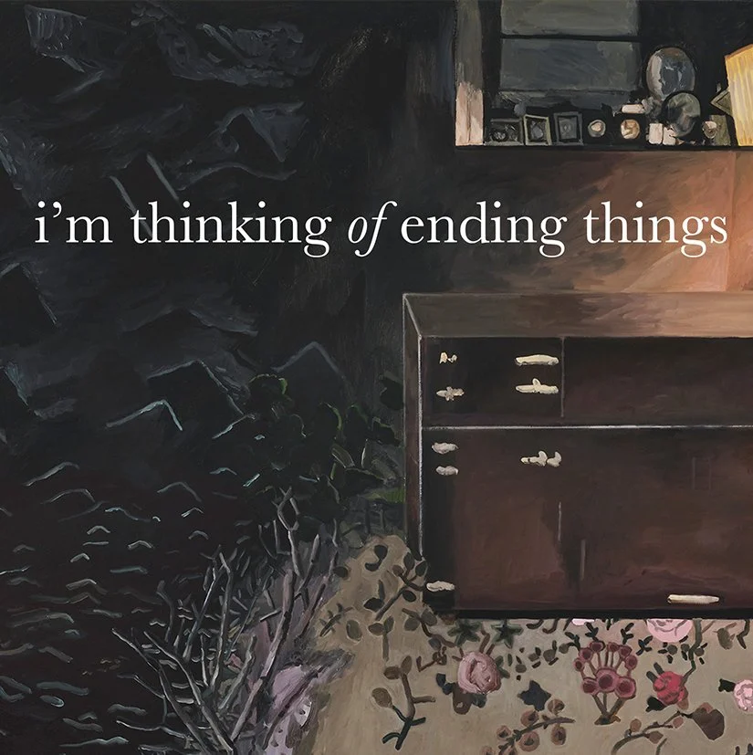 I'm Thinking of Ending Things