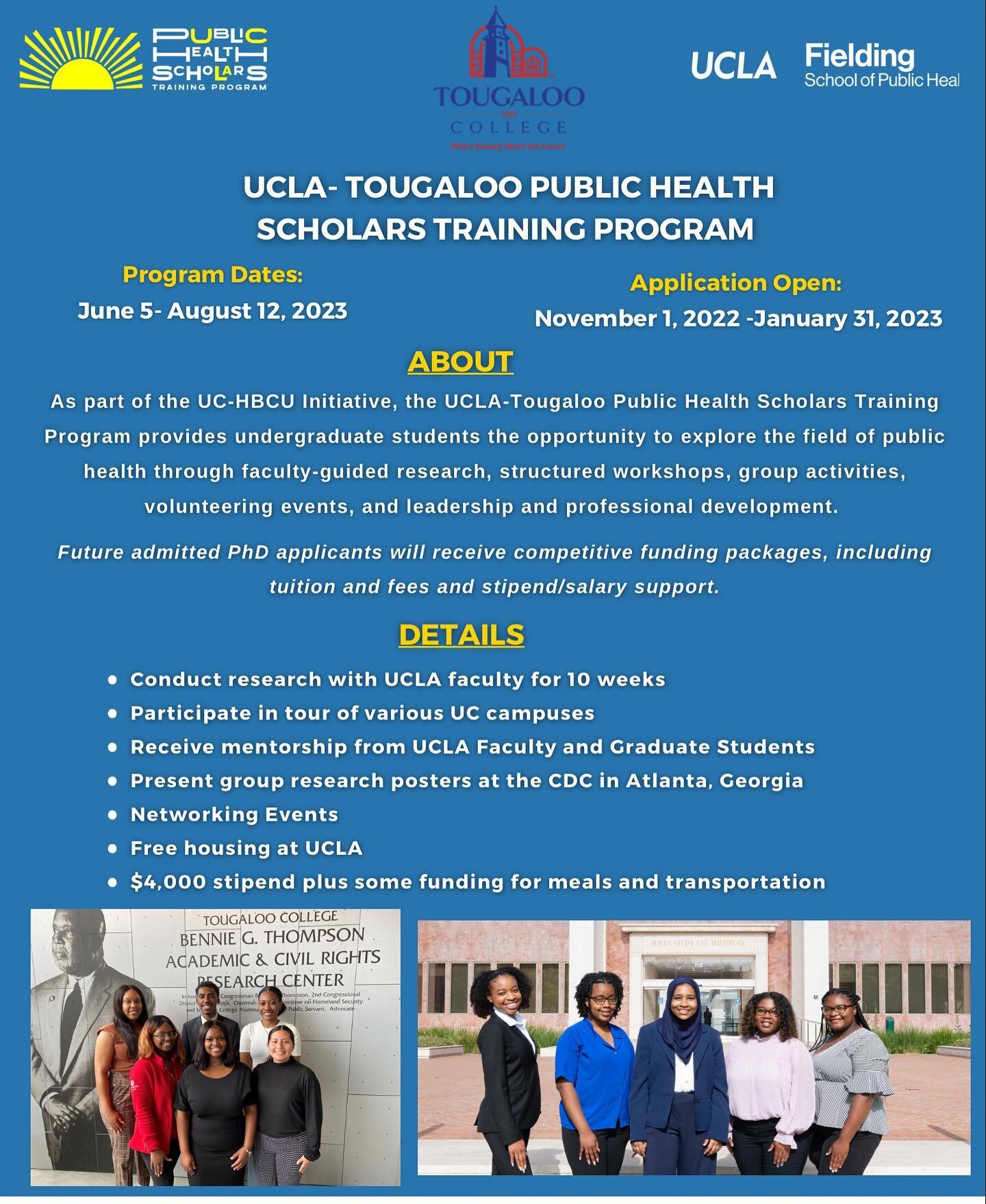 We are coming to Tougaloo College!

Join us Wednesday, November 9th at the Bennie G Thompson Auditorium from 5-8 pm to learn more about UCLA-Tougaloo Program! You will have the opportunity to meet the UCLA Program Team, a Doctoral Student from the UC