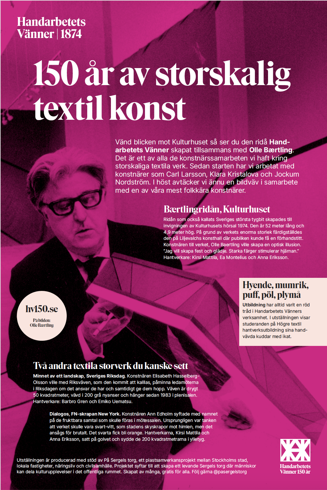 Affisch för utomhusgalleriet på Sergels torg. Format 100x150 cm.