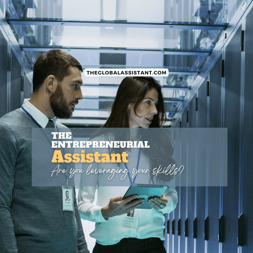 The Entrepreneurial Assistant