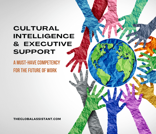 Cultural Intelligence (CQ) &amp; Executive Support