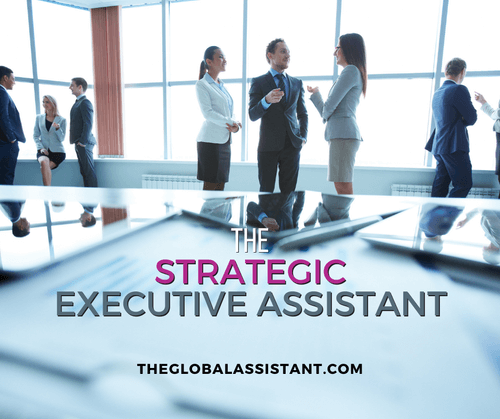 How to Become a Strategic Executive Assistant