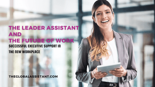 The leader assistant and the future of work