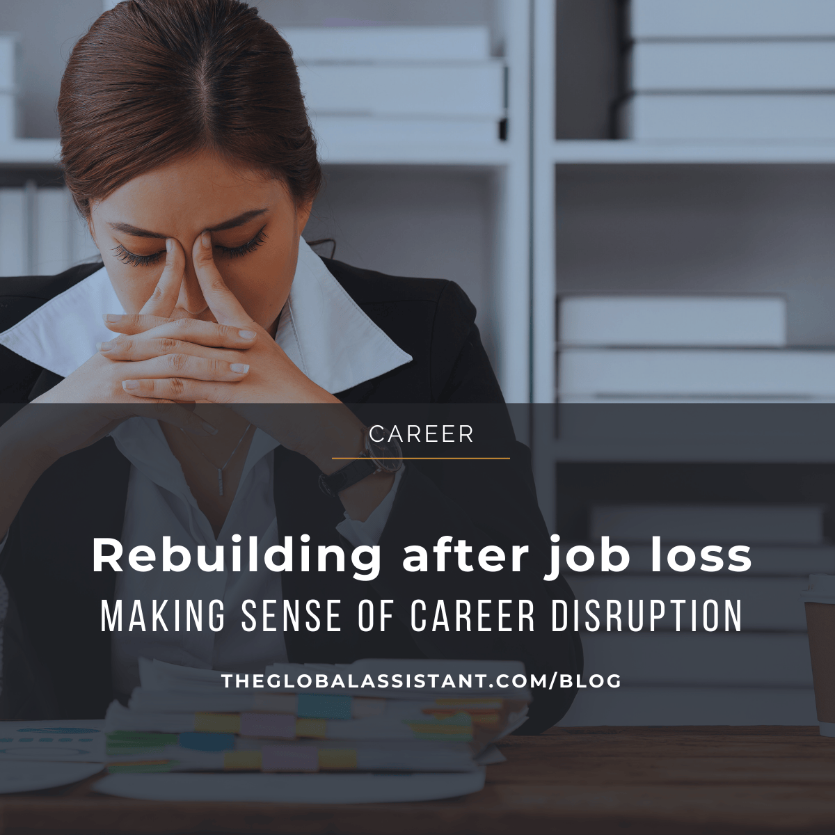 Rebuilding After a Job Loss: Making Sense of Career Disruption